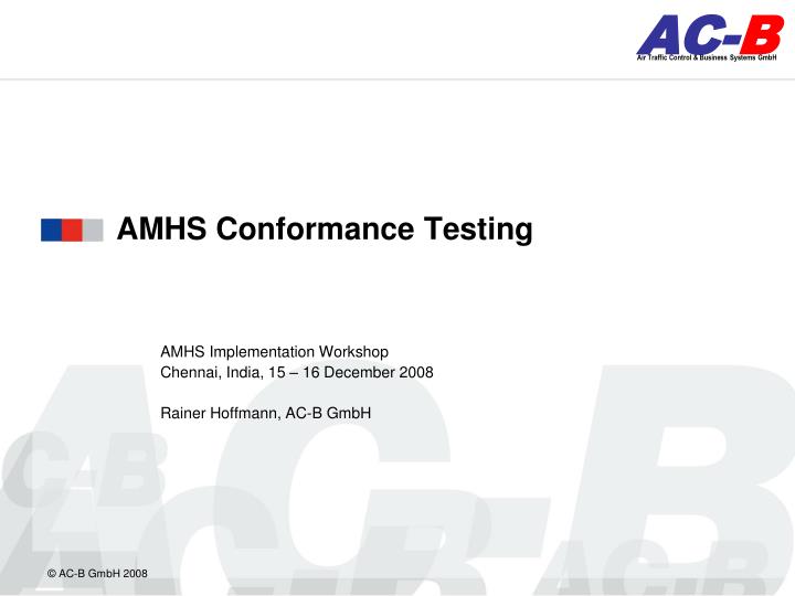 amhs conformance testing