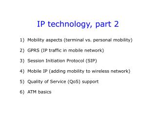 IP technology, part 2