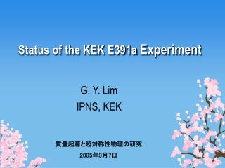 Status of the KEK E391a Experiment