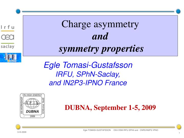 charge asymmetry and symmetry properties