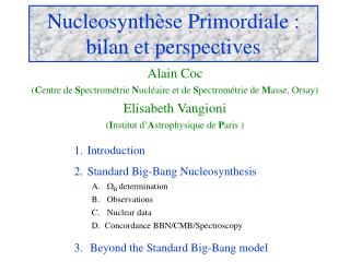 Nucleosynthèse Primordiale : bilan et perspectives