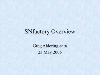 SNfactory Overview