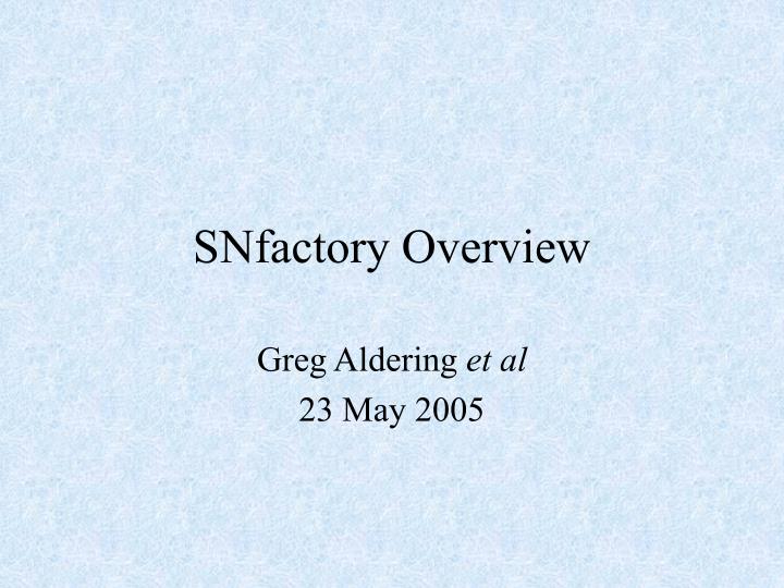 snfactory overview