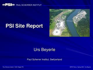 PSI Site Report