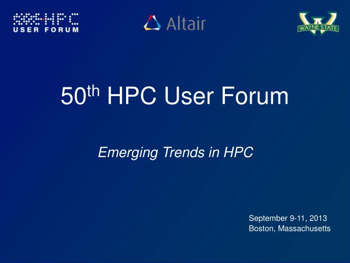 50 th hpc user forum