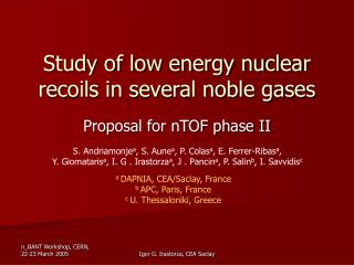 Study of low energy nuclear recoils in several noble gases
