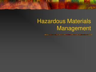 Hazardous Materials Management