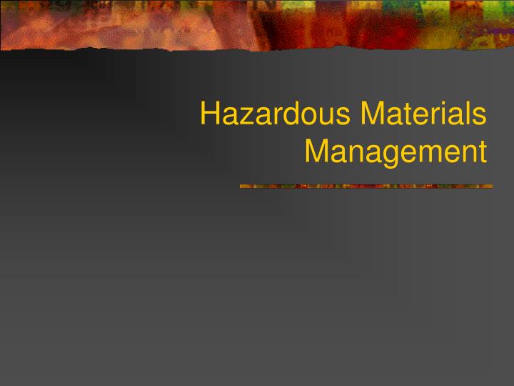 Ppt Hazardous Materials Management Powerpoint Presentation Free