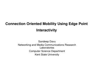 Connection Oriented Mobility Using Edge Point Interactivity