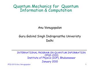 Quantum Mechanics for Quantum Information &amp; Computation