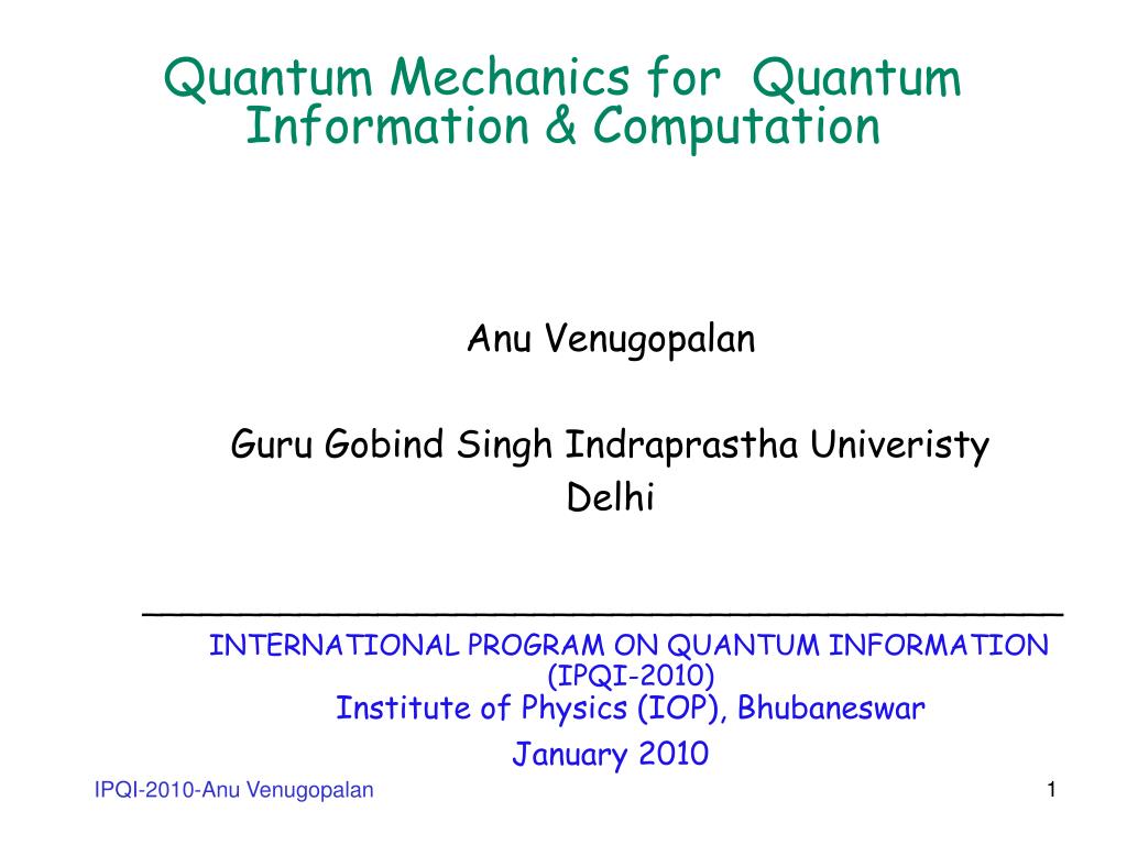 PPT - Quantum Mechanics for Quantum Information & Computation ...