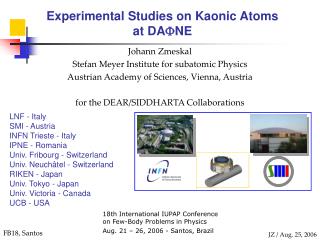 Experimental Studies on Kaonic Atoms at DA ? NE