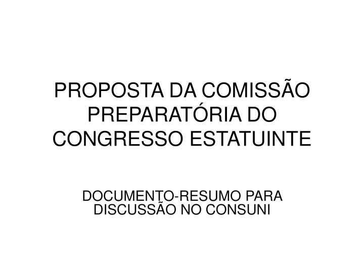 proposta da comiss o preparat ria do congresso estatuinte