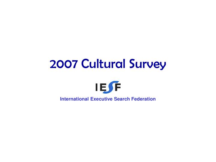 2007 cultural survey