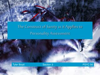 The Construct of Sanity as it Applies to Personality Assessment