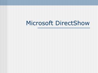 Microsoft DirectShow