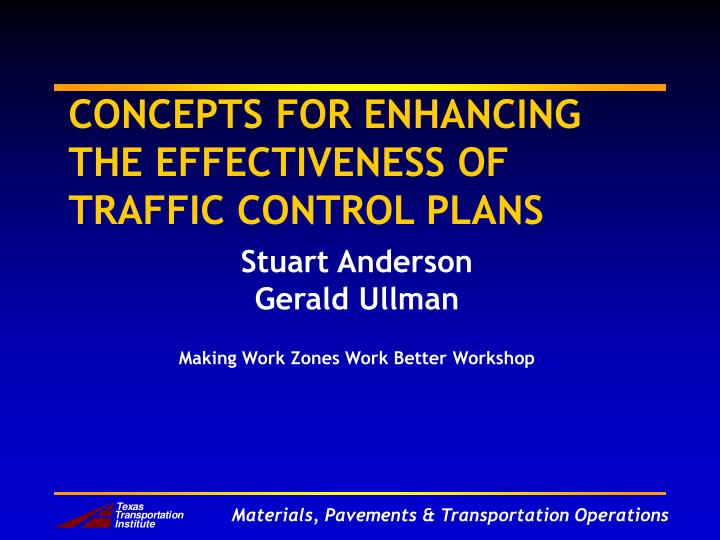 concepts for enhancing the effectiveness of traffic control plans