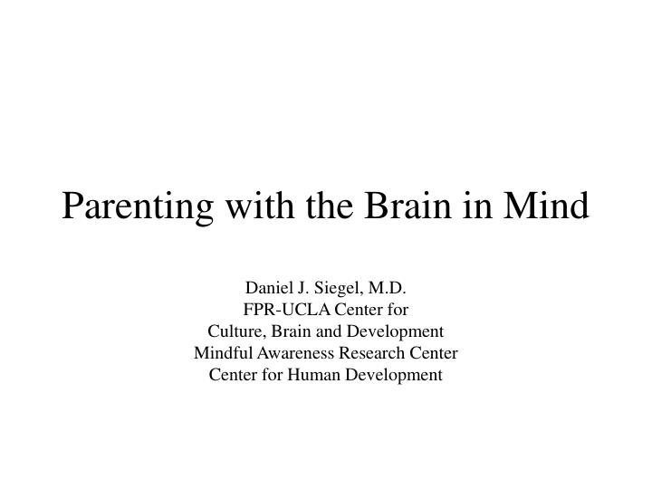 parenting with the brain in mind