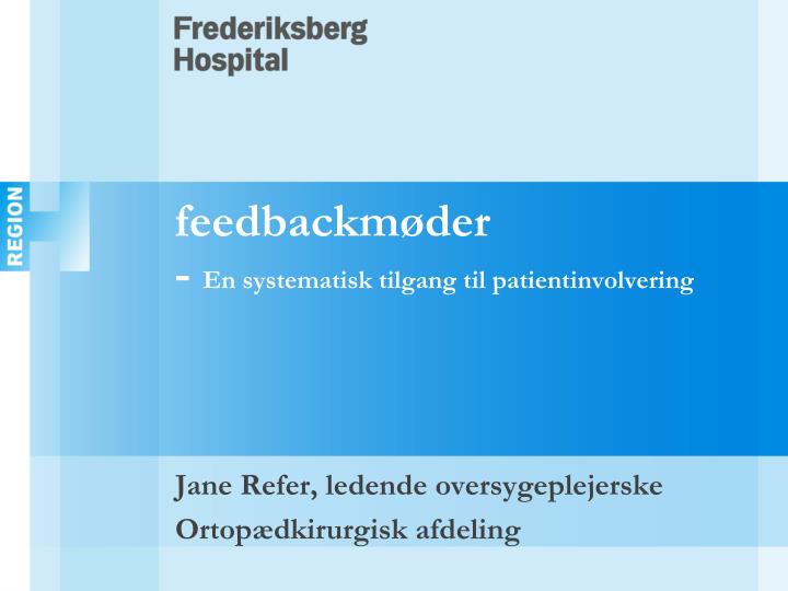 feedbackm der en systematisk tilgang til patientinvolvering