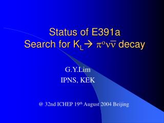 Status of E391a Search for K L ? p o nn decay
