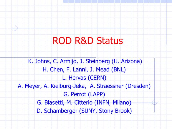 rod r d status