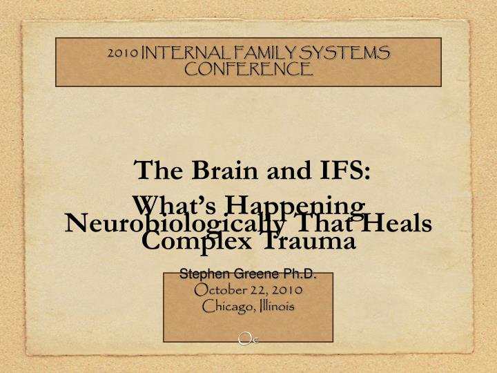 the brain and ifs what s happening neurobiologically that heals complex trauma