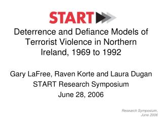 Deterrence and Defiance Models of Terrorist Violence in Northern Ireland, 1969 to 1992
