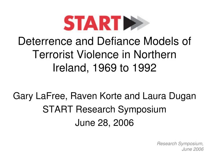 deterrence and defiance models of terrorist violence in northern ireland 1969 to 1992