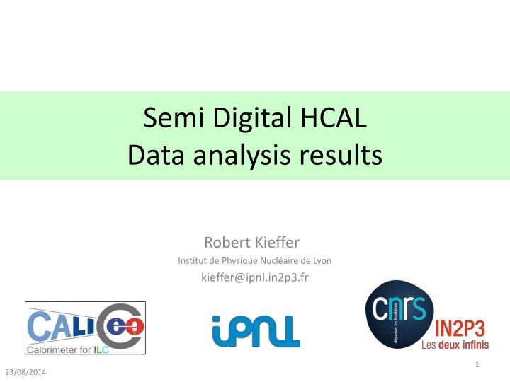 semi digital hcal data analysis results