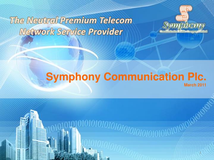 symphony communication plc march 2011