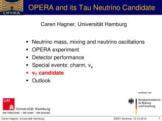 OPERA and its Tau Neutrino Candidate