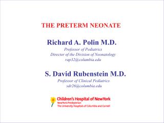 Richard A. Polin M.D. Professor of Pediatrics