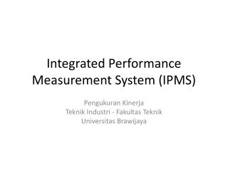 Integrated Performance Measurement System (IPMS)