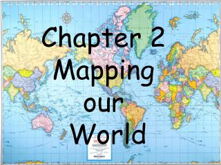 Chapter 2 Mapping our World