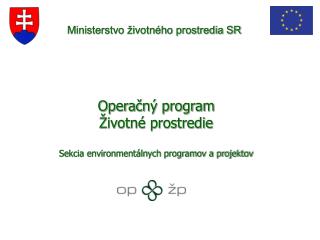 opera n program ivotn prostredie sekcia environment lnych programov a projektov