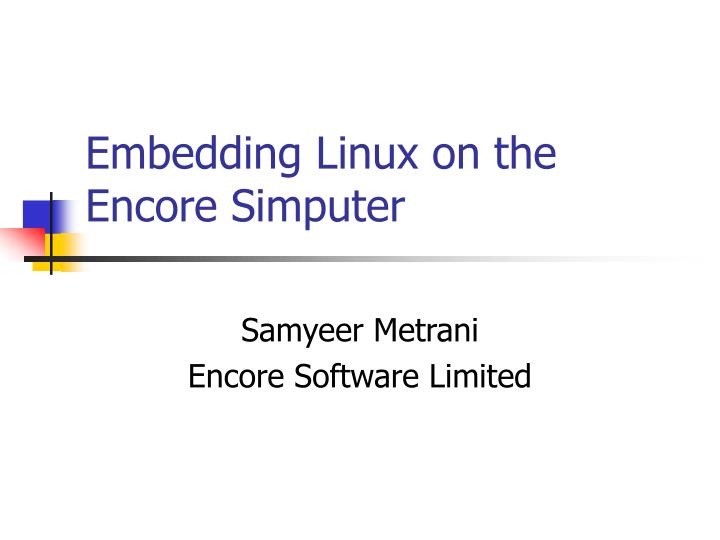 embedding linux on the encore simputer