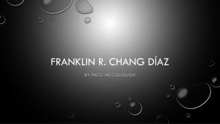 franklin r chang d az