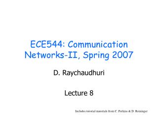 ECE544: Communication Networks-II, Spring 2007