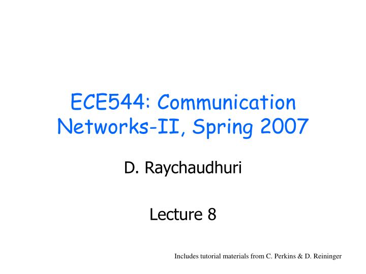 ece544 communication networks ii spring 2007