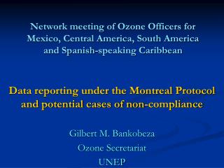 Data reporting under the Montreal Protocol and potential cases of non-compliance