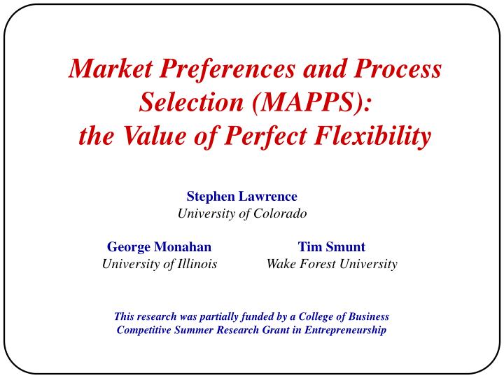 market preferences and process selection mapps the value of perfect flexibility