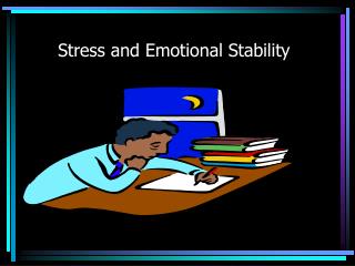 Stress and Emotional Stability