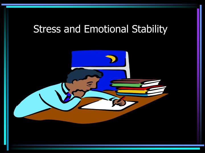 stress and emotional stability