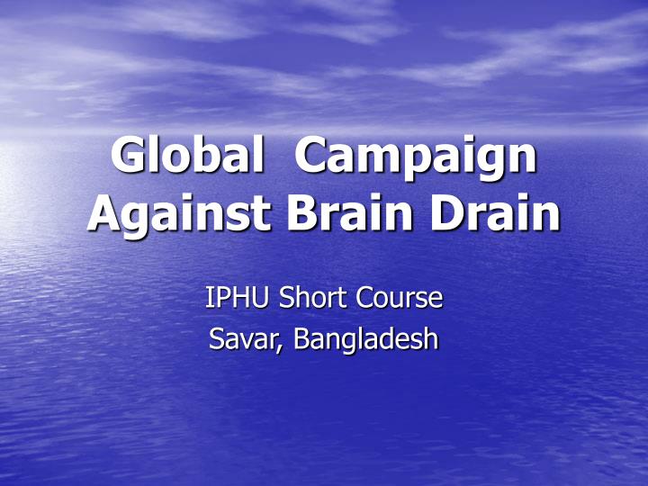 global campaign against brain drain