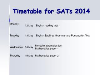 Timetable for SATs 2014