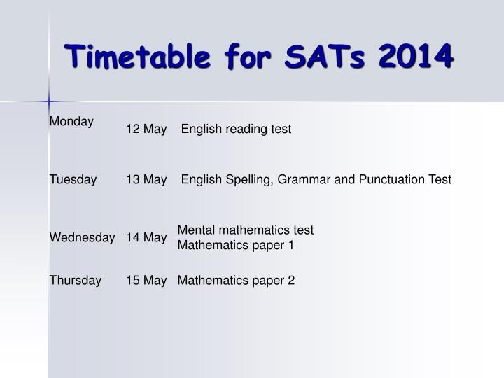 timetable for sats 2014