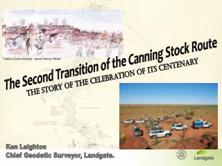 The Second Transition of the Canning Stock Route - the