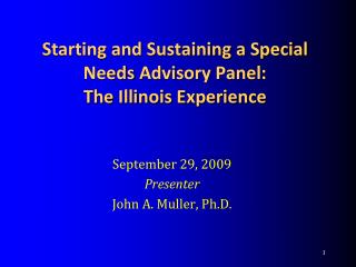 Starting and Sustaining a Special Needs Advisory Panel: The Illinois Experience