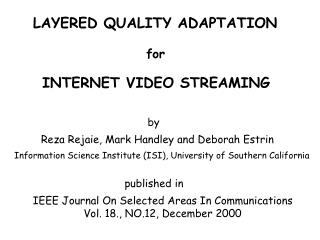 LAYERED QUALITY ADAPTATION for INTERNET VIDEO STREAMING