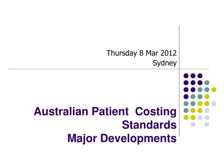 australian patient costing standards major developments